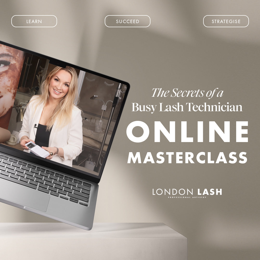 The Secrets of a Busy Lash Technician - Online Masterclass